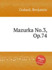 Mazurka No.3, Op.74