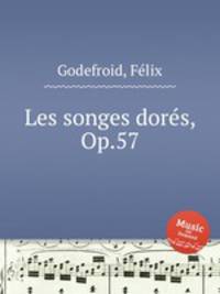 Les songes dors, Op.57