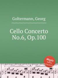 Cello Concerto No.6, Op.100