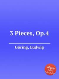 3 Pieces, Op.4