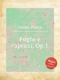 Fughe e capricci, Op.1