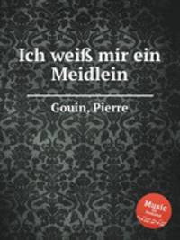 Ich wei mir ein Meidlein