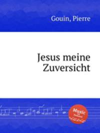 Jesus meine Zuversicht