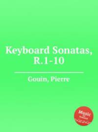 Keyboard Sonatas, R.1-10