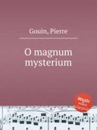 O magnum mysterium