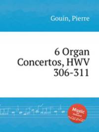 6 Organ Concertos, HWV 306-311