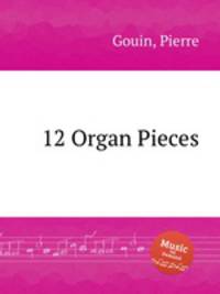 12 Organ Pieces