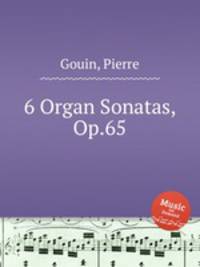 6 Organ Sonatas, Op.65