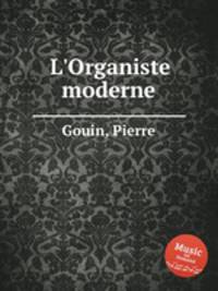 L`Organiste moderne