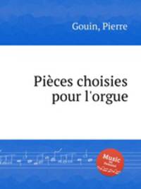 Pices choisies pour l`orgue
