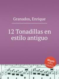 12 Tonadillas en estilo antiguo