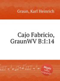Cajo Fabricio, GraunWV B:I:14