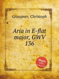 Aria in E-flat major, GWV 136