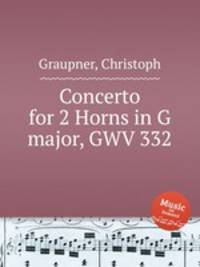 Concerto for 2 Horns in G major, GWV 332