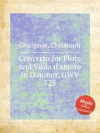 Concerto for Flute and Viola d`amore in D minor, GWV 725