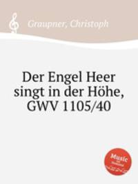 Der Engel Heer singt in der Hhe, GWV 1105/40