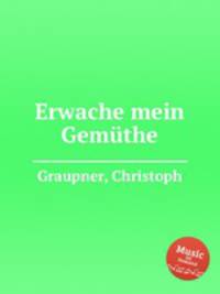 Erwache mein Gemthe