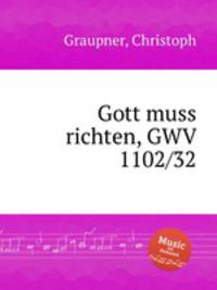 Gott muss richten, GWV 1102/32