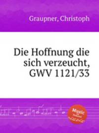 Die Hoffnung die sich verzeucht, GWV 1121/33