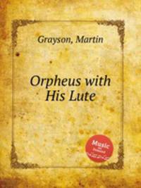 Orpheus with His Lute