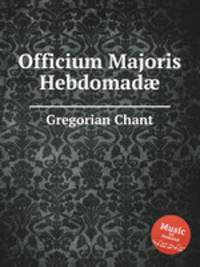 Officium Majoris Hebdomad
