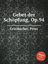 Gebet der Schpfung, Op.94