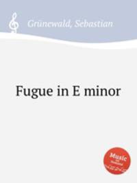 Fugue in E minor