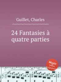 24 Fantasies quatre parties