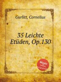35 Leichte Etden, Op.130