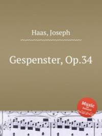 Gespenster, Op.34
