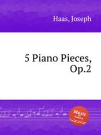 5 Piano Pieces, Op.2