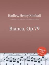 Bianca, Op.79