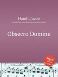 Obsecro Domine