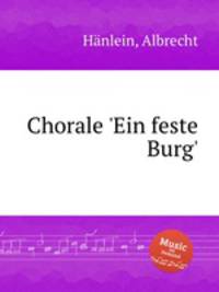 Chorale `Ein feste Burg`