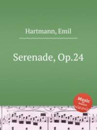 Serenade, Op.24