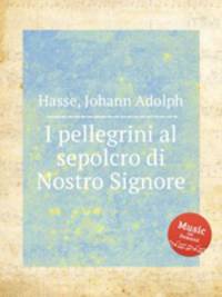 I pellegrini al sepolcro di Nostro Signore