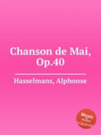 Chanson de Mai, Op.40