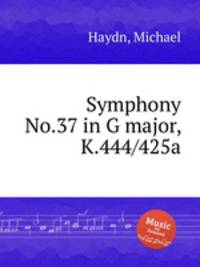 Symphony No.37 in G major, K.444/425a