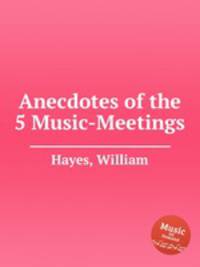 Anecdotes of the 5 Music-Meetings