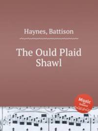 The Ould Plaid Shawl
