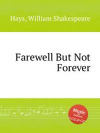 Farewell But Not Forever