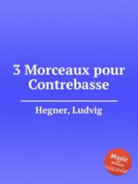 3 Morceaux pour Contrebasse