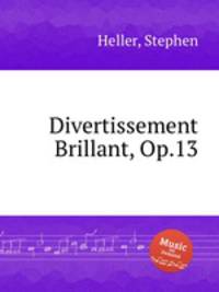 Divertissement Brillant, Op.13