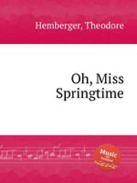 Oh, Miss Springtime