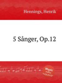 5 Snger, Op.12