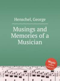 Musings and Memories of a Musician