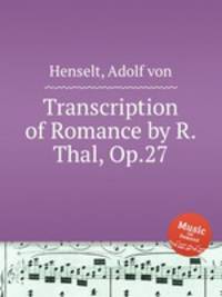 Transcription of Romance by R.Thal, Op.27