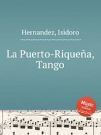 La Puerto-Riquea, Tango