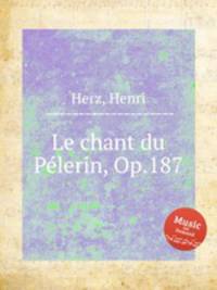Le chant du Plerin, Op.187