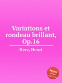 Variations et rondeau brillant, Op.16